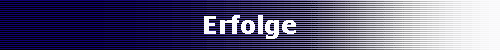 Erfolge